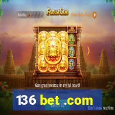 136 bet .com